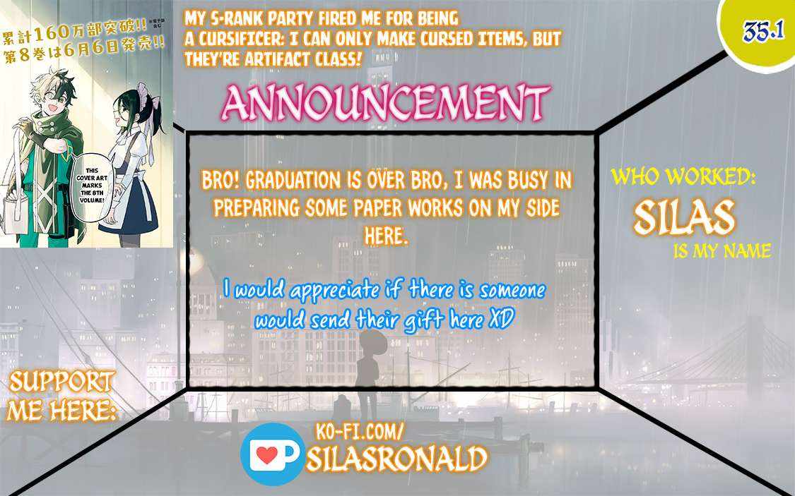 My S-Rank Party Fired Me for Being a Cursificer ~ I Can Only Make “Cursed Items”, but They’re Artifact Class! Chapter 35-1 page 0